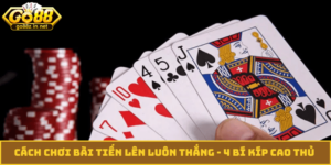 cách chơi bài tiến lên luôn thắng