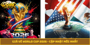 giá vé World Cup 2026