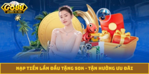 nạp tiền lần đầu tặng 50K