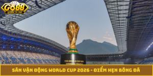 sân vận động World Cup 2026