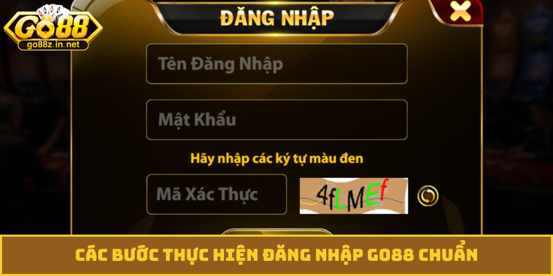 Các bước thực hiện đăng nhập GO88 chuẩn