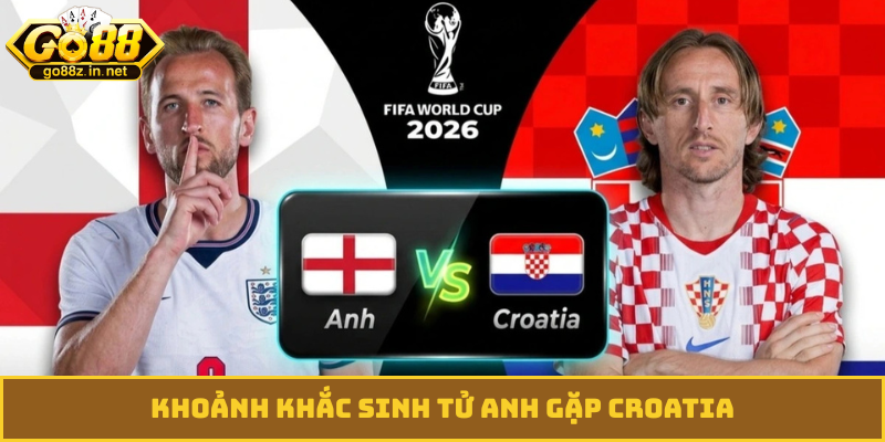 Khoảnh khắc sinh tử Anh gặp Croatia
