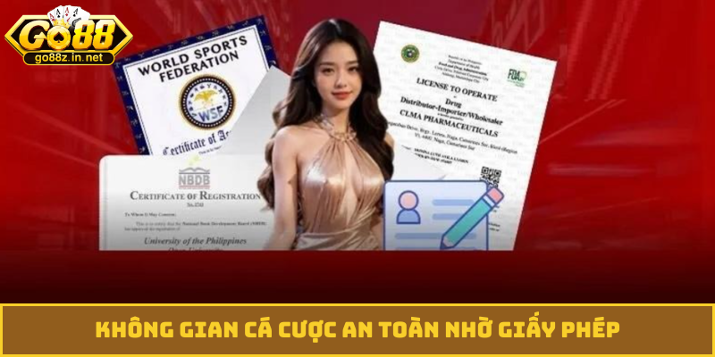 Không gian cá cược an toàn nhờ giấy phép