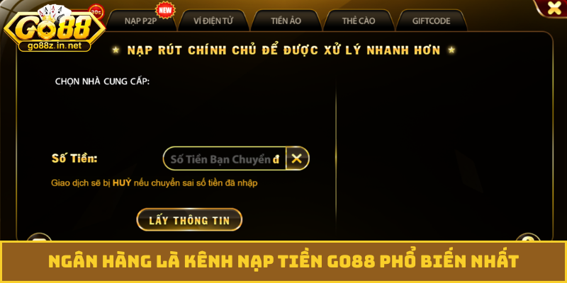Ngân hàng là kênh nạp tiền GO88 phổ biến nhất