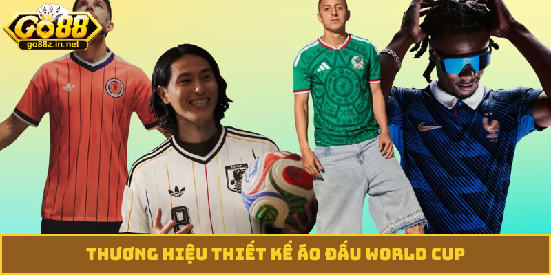 Thương hiệu thiết kế áo đấu World Cup
