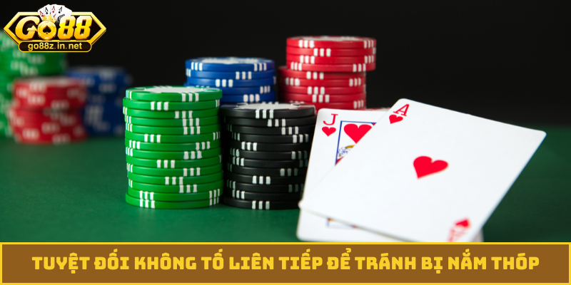 Tuyệt đối không tố liên tiếp để tránh bị nắm thóp
